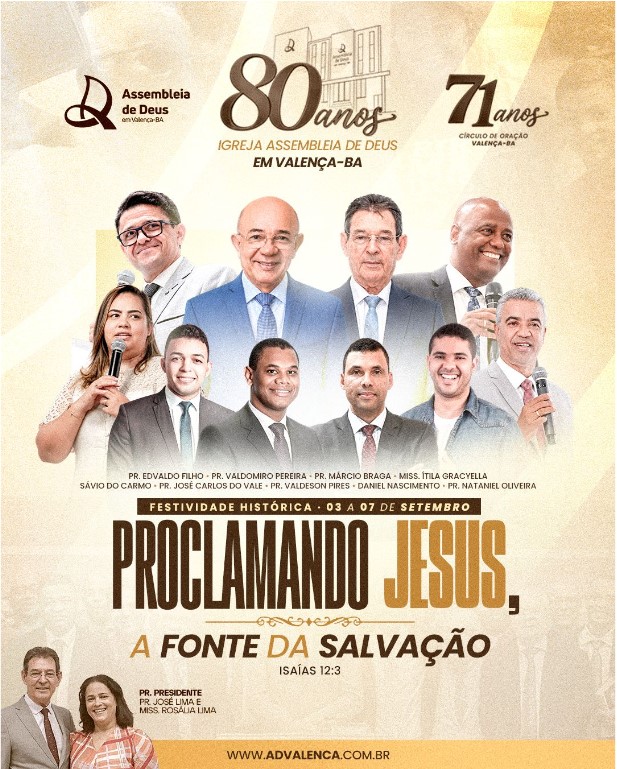 Festividade 80 anos da Igreja Assembleia de Deus em Valença e 71 anos de Circulo de Oração